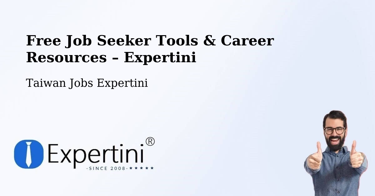 Free Job Seeker Tools & Career Resources – Magong - Magong, Taiwan Jobs Expertini
