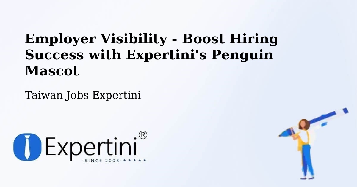 CV and Resume Visibility Optimization – Magong - Taiwan Jobs Expertini